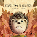 Exposition du hérisson (L')